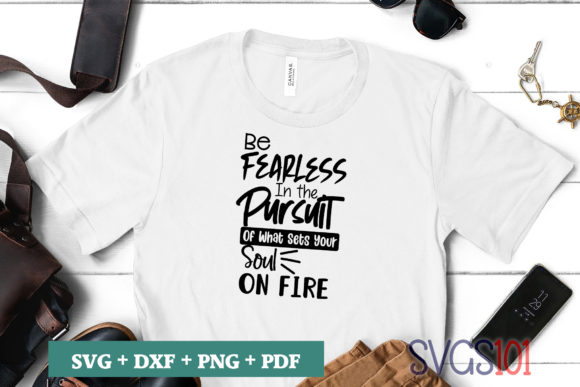 Be Fearless in the Pursuit SVG