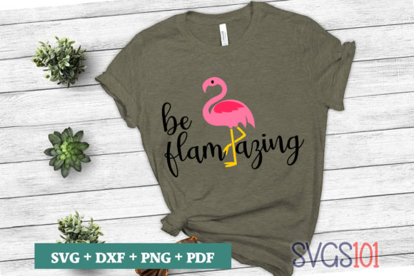 Be Flamazing SVG Cut File