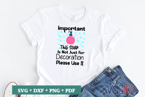 Important This Soap is Not Just for SVG