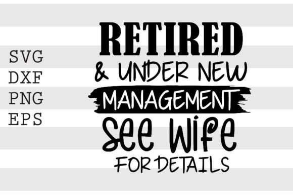Retired and Under New Management. SVG