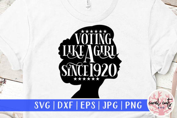 Voting Like a Girl Since 1920 Svg: A Designer’s Practical Review